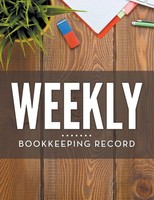 Speedy Publishing Llc | Weekly Bookkeeping Record | Taschenbuch | Englisch