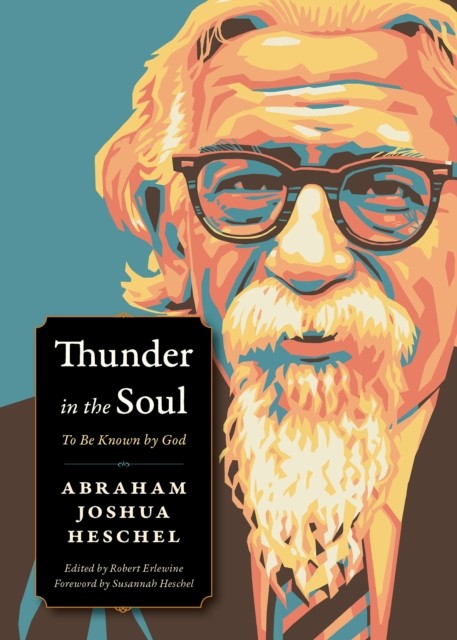 Thunder in the Soul by Abraham Joshua Heschel (Paperback Book)