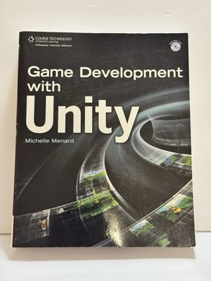 GAME DEVELOPMENT WITH UNITY By Michelle Menard *Excellent Condition*