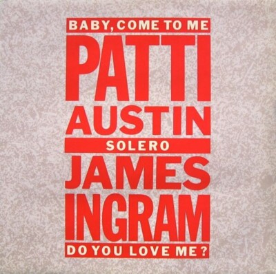 Patti Austin & James Ingram    Baby, Come To Me  OTTIMO LP DEL 1983       18,50