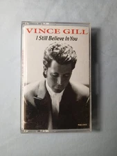 I Still Believe in You by Vince Gill (Cassette, Sep-1992, MCA Nashville)