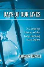 Days of Our Lives: A Complete - Paperback, by Russell Maureen - Very Good