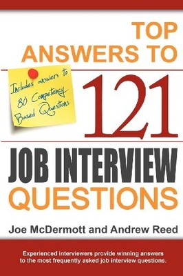 Top Answers to 121 Job Interview Questions,Joe McDermott, Andrew