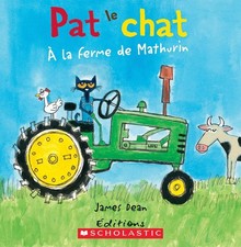 Pat Le Chat: À La Ferme de Mathurin (French Edition) - paperback Dean, Kimb...