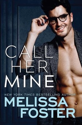 Melissa Foster Call Her Mine (Taschenbuch) Harmony Pointe