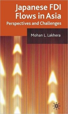 Lakhera - Japanese FDI Flows in Asia - New hardback or cased book - X555z