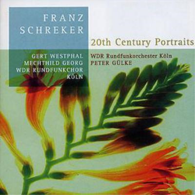 Franz Schreker 20th Century Portraits (Gulke) (CD) Album