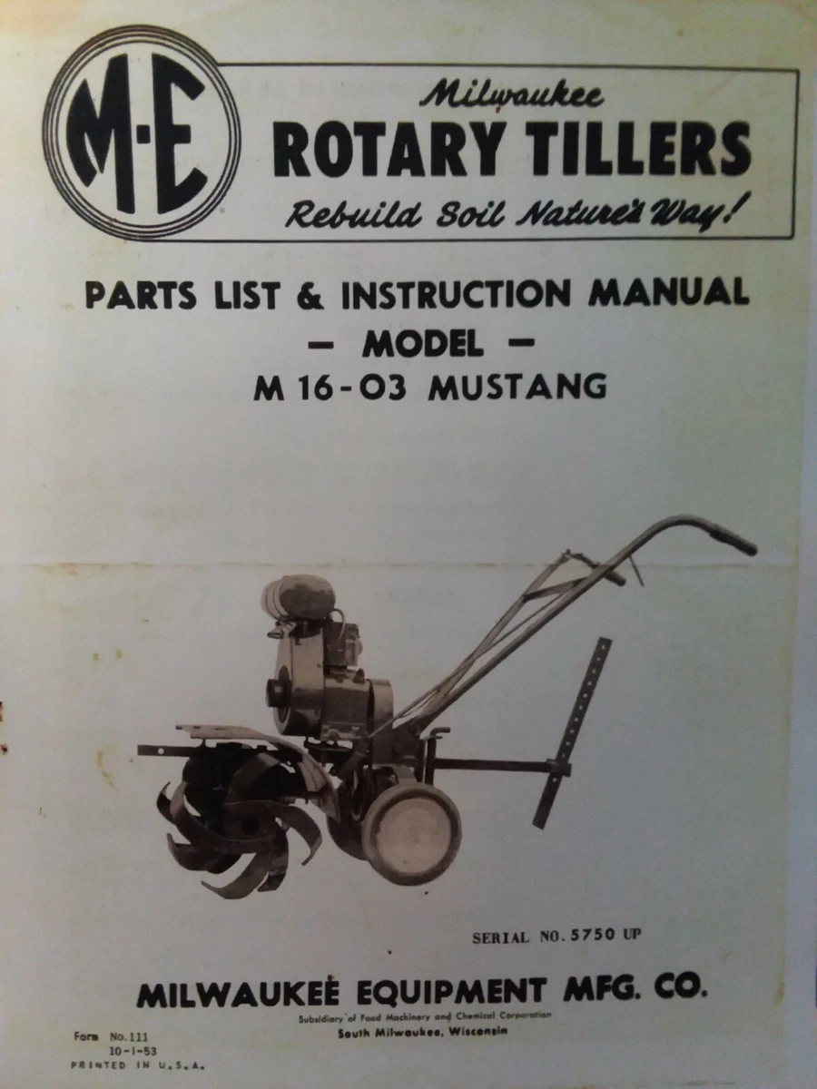 M.E Milwaukee Equipment Walk Mustang M 16 03 Rotary Tiller Owner Parts Manual