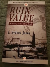 Ruin Value : A Mystery of the Third Reich by J. Sydney Jones Uncorrected proof