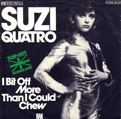 7'' Suzi Quatro   I Bit Off More Than I Could Chew / Germany 1975