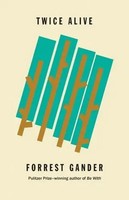 Twice Alive | Forrest Gander | Englisch | Taschenbuch | Kartoniert / Broschiert