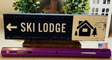 Ski Lodge Wooden Table Top Sign Ski Lift Lodge Cabin Decor Rustic Painted 3 X 12
