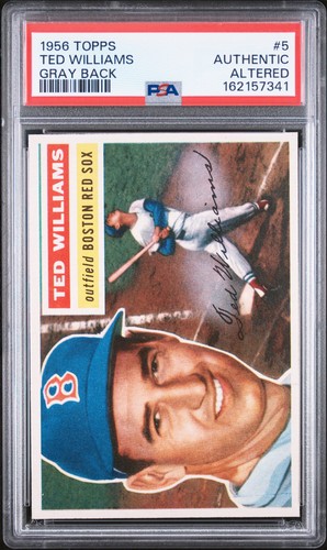 1956 TOPPS GRAY BACK #5 TED WILLIAMS PSA AUTHENTIC ALTERED
