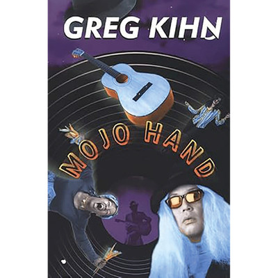 Mojo Hand Greg Kihn