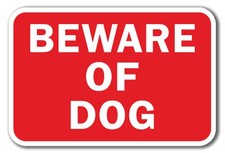 Beware Of Dog Sign 12" x 18" Heavy Gauge Aluminum Signs