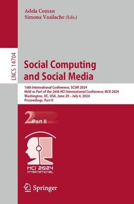 Social Computing and Social Media: 16th International Conference, SCSM 2024, Hel