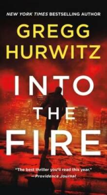 Into the Fire: An Orphan X Novel (Orphan X, 5) - Mass Market Paperback - GOOD