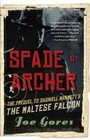 Spade & Archer: The Prequel to Dashiell Hammett's The Maltese Falcon (Vin - Good