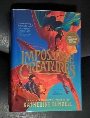 Katherine Rundell Impossible Creatures B&N Exclusive Edition HC Near Fine