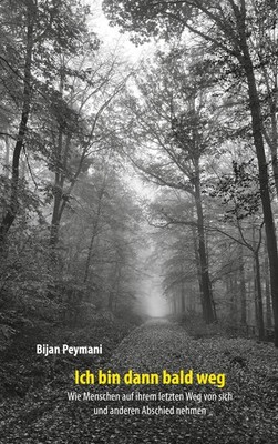 Ich bin dann bald weg (Buch)