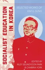 Socialist Education in Korea 9781088005484 by Unknown