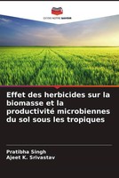 Pratibha Singh (U. A.) | Effet Des Herbicides Sur La Biomasse Et La...