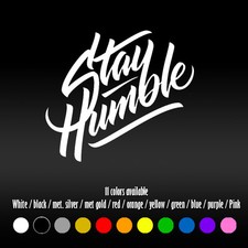 5 Stay Humble Stance Illest Ill Truck Car Window Diecut Vinyl Decal Sticker