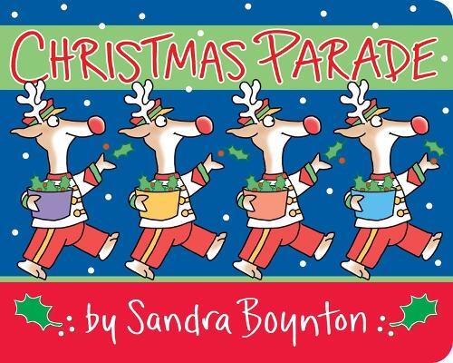 Sandra Boynton Christmas Parade (Libro di cartone)