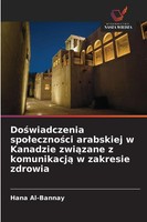 Hana Al-Bannay | Do¿Wiadczenia Spo¿Eczno¿Ci Arabskiej W Kanadzie Zwi¿Zane Z...
