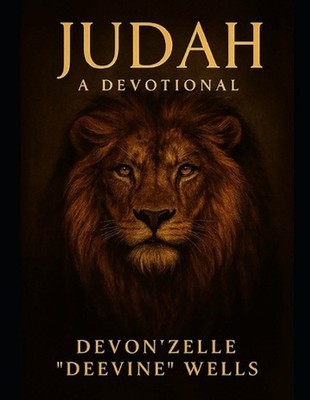 31-Day Devotional: Judah-Scattered, Remembered, Redeemed: Rediscovering Identity