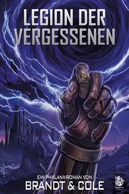 Legion der Vergessenen Ein Phalanx-Roman von Brandt & Cole Brandt & Cole Buch