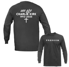 We are Charlie Kirk True Patriot Memorial US Flag Long Sleeve T-Shirt