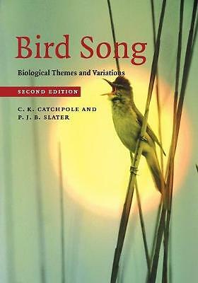 Bird Song Biological Themes and Variations Catchpole Slater Paperback 2e