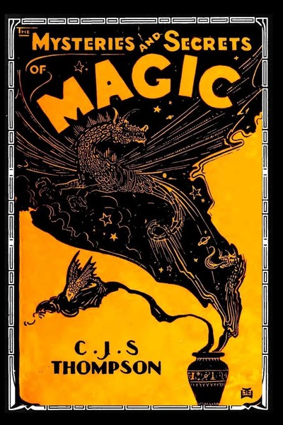The Mysteries And Secrets Of Magic C. J. S. Thompson Taschenbuch Englisch 2022-image