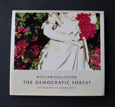 THE DEMOCRATIC FOREST Wlliam Eggleston FIRST ...