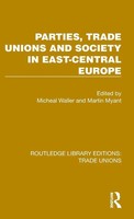 Michael Waller (U. A.) | Parties, Trade Unions And Society In East-Central...