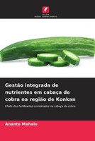 Ananta Mahale | GestãO Integrada De Nutrientes Em CabaçA De Cobra Na RegiãO...