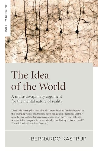 Idea of the World, The : A multi-disciplin... by Bernardo Kastrup Paperback Book - Image 4