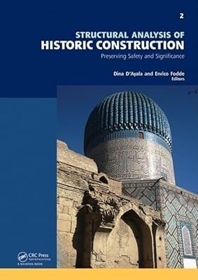 Structural Analysis of Historic Construction: Preserving Safety and Significance