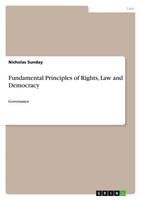 Nicholas Sunday | Fundamental Principles Of Rights, Law And Democracy | Buch