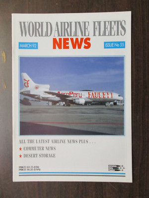 WORLD AIRLINE FLEETS NEWS MAGAZINE MARCH 1992 #55 DESERT STORAGE AEROPERU