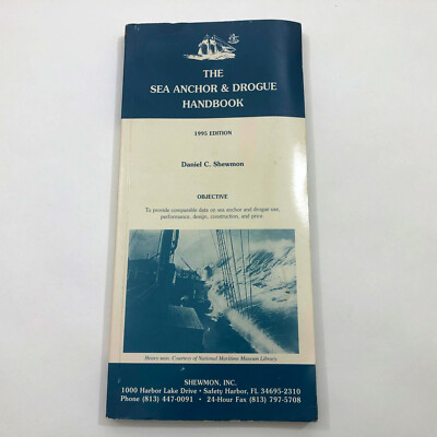 The Sea Anchor & Drogue Handbook Daniel C. Shewmon 1995 Edition
