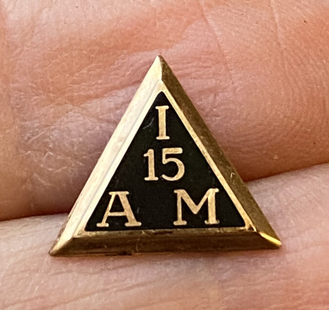 Vintage I.A.M. INTERNATIONAL ASSN MACHINISTS 15 Year Triangle