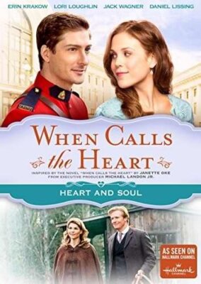 When Calls the Heart: Heart & Soul DVD