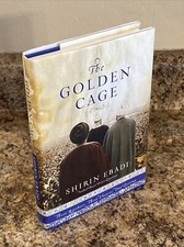 The Golden Cage SIGNED by Shirin Ebadi - 1st Printing Near Fine Hardcover