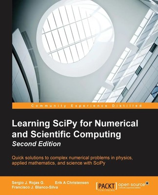 Learning SciPy for Numerical and Scientific Computing Second Edition Rojas Buch