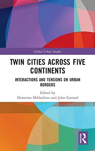 Twin Cities across Five Continents: Interaction, Garrard, Mikhailova..