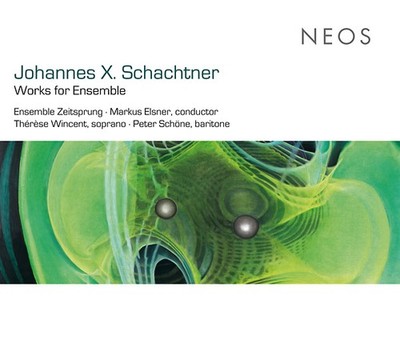 JOHANNES X. SCHACHTNER Works For Ensemble Music CDs New