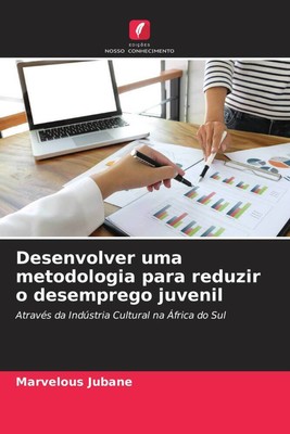 Marvelous Jubane | Desenvolver uma metodologia para reduzir o desemprego juvenil