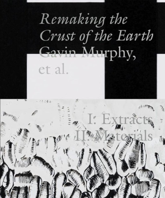 Remaking the Crust of the Earth by Gavin Murphy PAPERBACK 9789083318837